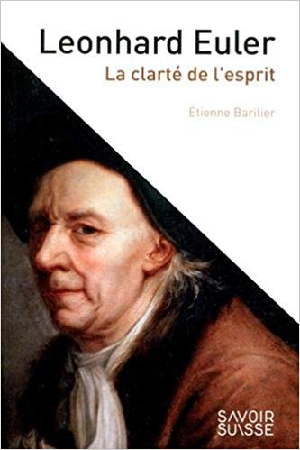 Leonhard Euler, la clareté de l'esprit